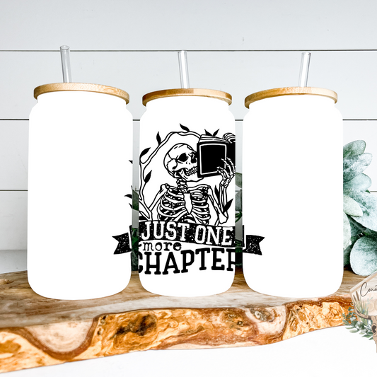 Just One More Chapter Glass Can Tumbler