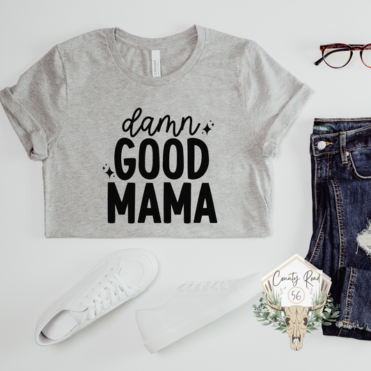 Damn Good Mama