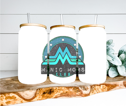 Manic Moms Club Glass Can Tumbler