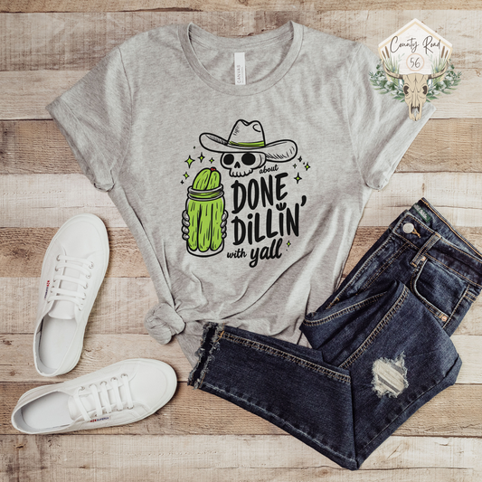 About Done Dillin' with Y'all