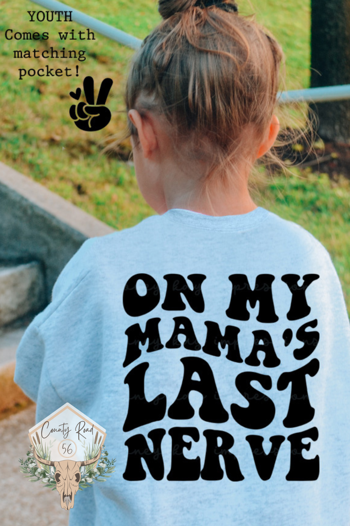 On My Mama’s Last Nerve Double Sided